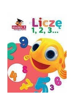MiniMini+ Poznaję z Rybką. Liczę 1, 2, 3
