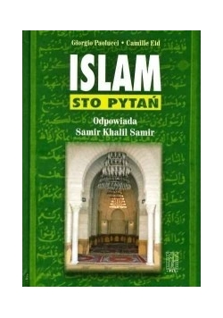 Islam. Sto pytań. Odpowiada Samir Khalil Samir