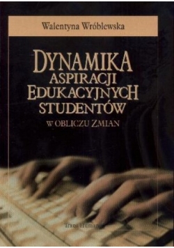 Dynamika aspiracji edukacyjnych studentów w obliczu zmian