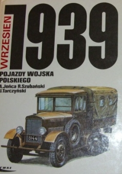 Pojazdy wojska polskiego. Wrzesień 1939