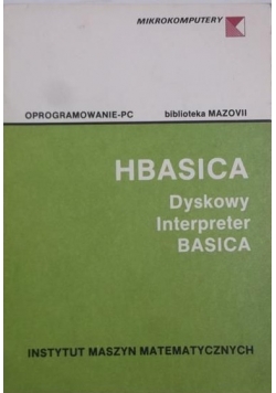 Nadrowska A.(red.) -  HBASICA Dyskowy Interpreter BASICA