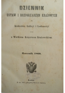 Dziennik Ustaw i Rozporządzeń Krajowych dla Królestwa Galicyi i Lodomeryi 1869r.
