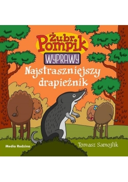 Żubr Pompik Wyprawy 5 Najstraszniejszy drapieżnik