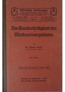 Die Glaubwurdigkeit des Markusevangeliums, 1912 r.