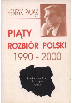 Piąty Rozbiór Polski 1990 2000