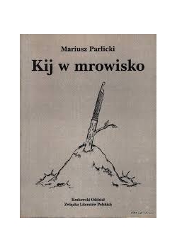 Kij w mrowisko