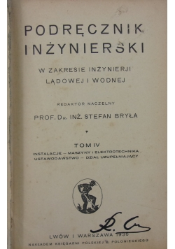 Podręcznik inżynierski tom IV, 1936 r.