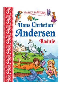 Klasyka światowa. Hans Christian Andersen, Baśnie