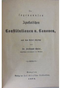 Die apostolischen Constitutionen und Canonen, 1874r.