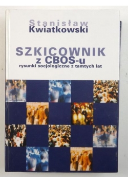 w - Szkicownik z CBOS-u. Rysunki socjologiczne z tamtych lat