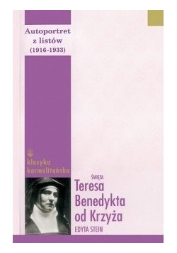 Autoportret z listów 1916-1933