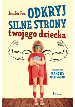 Odkryj silne strony twojego dziecka