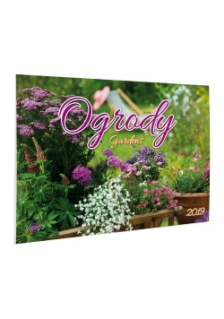Kalendarz 2019 Ogrody