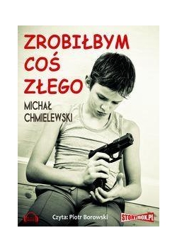 Zrobiłbym coś złego audiobook