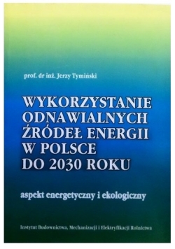 Wykorzystanie Odnawialnych Zródeł Energii W Polsce Do 2030 Roku