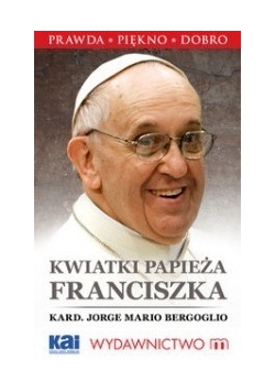 Kwiatki papieża Franciszka