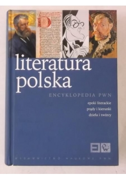 Literatura polska. Encyklopedia PWN