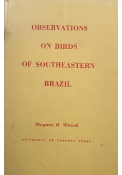 Observations on Birds od Southeastern Brazil