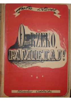 O rzeko, pamiętaj!, 1949 r.