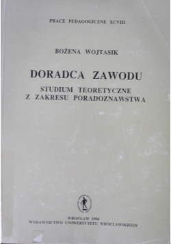 Doradca zawodu studium teoretyczne z zakresu poradoznawstwa