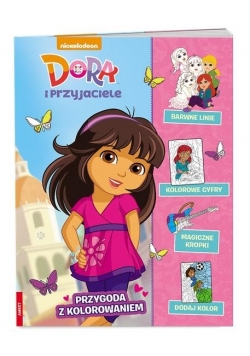 Dora i przyjaciele. Przygoda z kolorowaniem