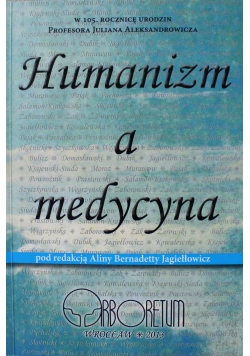 Humanizm a medycyna Dedykacja Autora