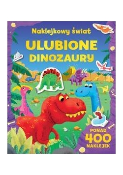 Naklejkowy świat. Ulubione dinozaury
