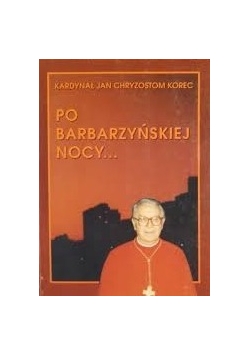 Po barbarzyńskiej nocy...