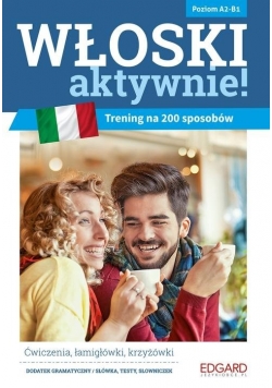 Włoski aktywnie! Trening na 200 sposobów