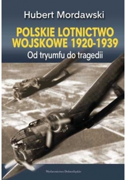 Polskie lotnictwo wojskowe 1920 1939