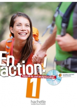 En action! 1 podręcznik wieloletni + CD HACHETTE
