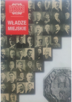Kronika miasta Poznania. Władze miejskie