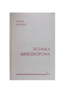 Technika Mikroskopowa oraz Krótki Zarys Histologii