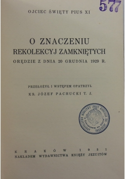 O znaczeniu rekolekcyj zamkniętych, 1931 r.