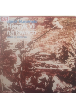 Henryk VI na łowach,płyta winylowa