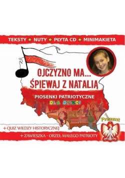 Ojczyzno ma Śpiewaj z Natalią. Pios.patriotyczne