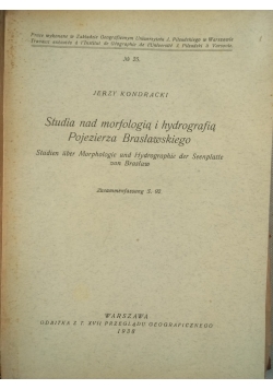 Studia nad morfologią i hydrografią Pojezierza Brasławskiego, 1938 r.