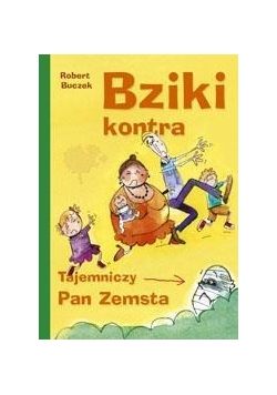Bziki kontra pan zemsta