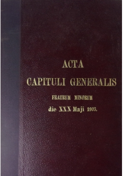 Acta Capituli Generalis, 1903r.