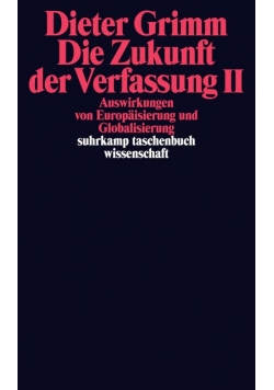 Dieter Grimm Die Zukunft der Verfassung II