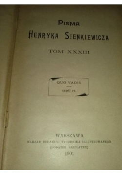 Pisma Henryka Sienkiewicza tom XXXIII  Qua Vadis, 1901 r.
