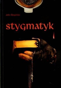 Stygmatyk - John Desjarlais