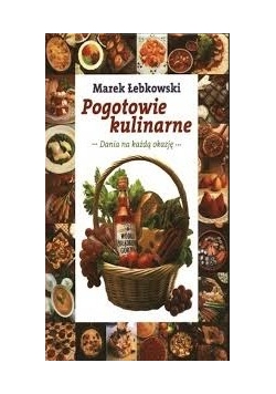 Pogotowie kulinarne. Dania na każdą okazję