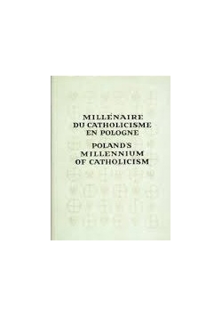 Poland's Millennium Of Catholicism