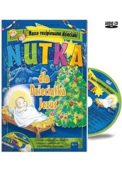 Nutka dla Dzieciątka Jezus + CD