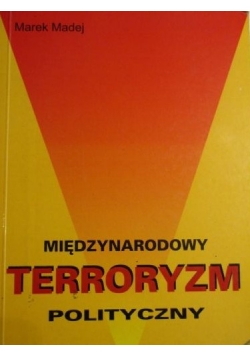 Międzynarodowy terroryzm polityczny + Autograf