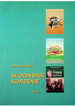 Słocinskie korzenie tom II
