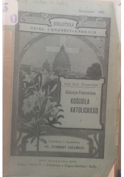 Historia Powszechna Kościoła Katolickiego, tom V, 1901 r.