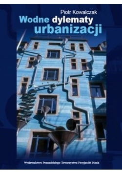 Wodne dylematy urbanizacji