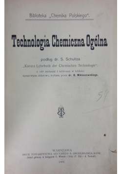 Technologia chemiczna ogólna, 1908 r.